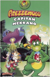 Prezzemolo. Capitan Mekkano (Imparo a leggere, Band 4) Novels & Short Stories