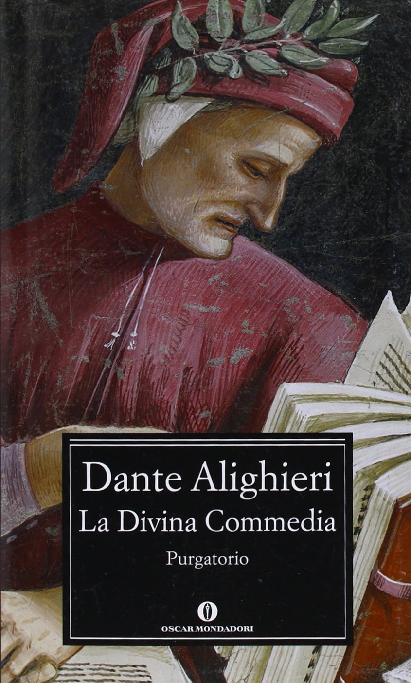 La Divina Commedia - Purgatorio (Nuovi oscar classici, Band 614) Poetry
