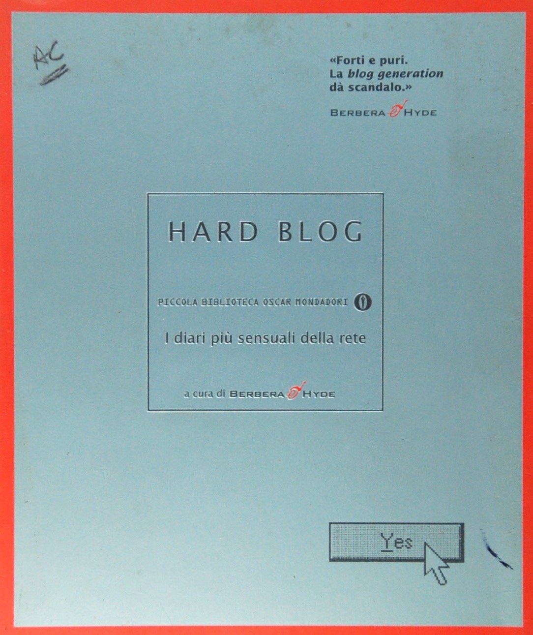 Hard blog. I diari più sensuali della rete (Piccola biblioteca oscar) Contemporary literature
