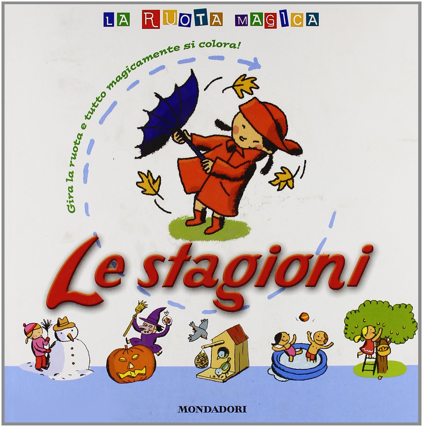 Le stagioni (La ruota magica, Band 2) Novels & Short Stories