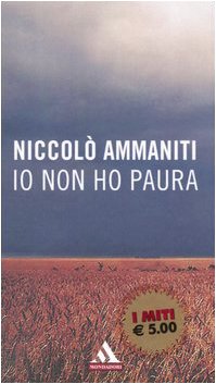Io non ho paura (I miti, Band 314) Contemporary literature