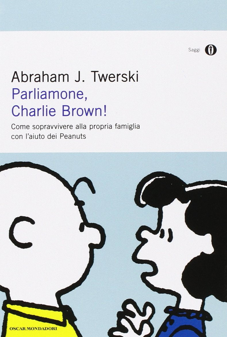 Parliamone, Charlie Brown! Come sopravvivere alla propria famiglia con l'aiuto dei Peanuts book