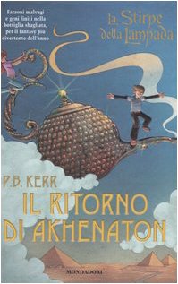 Il ritorno di Akhenaton. La stirpe della lampada book