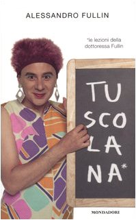 Tuscolana. Le lezioni della dottoressa Fullin book