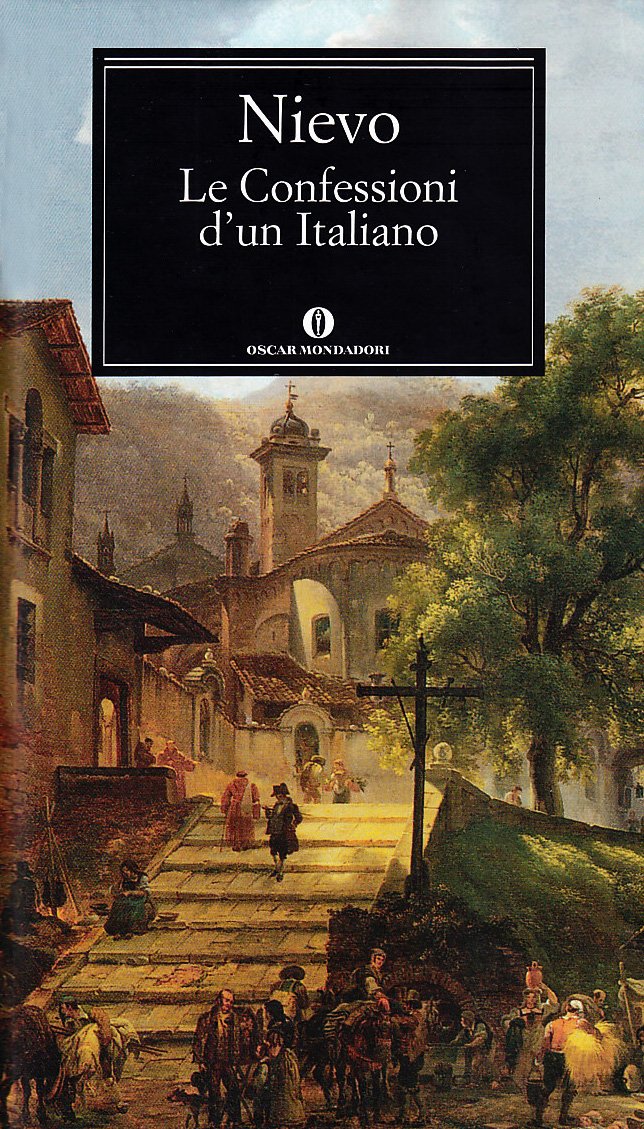 Le confessioni di un Italiano (Oscar grandi classici, Band 23) Classics