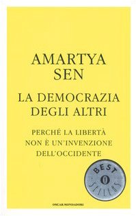 La democrazia degli altri. Perché la libertà non è un'invenzione dell'Occidente book