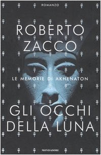Gli occhi della luna. Le memorie di Akhenaton (Omnibus) Contemporary literature