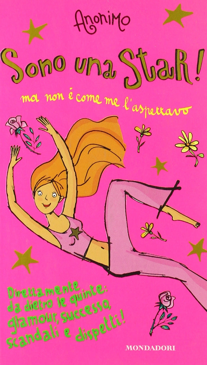 Sono una star! Ma non è come me l'aspettavo (Ragazzine) Novels & Short Stories