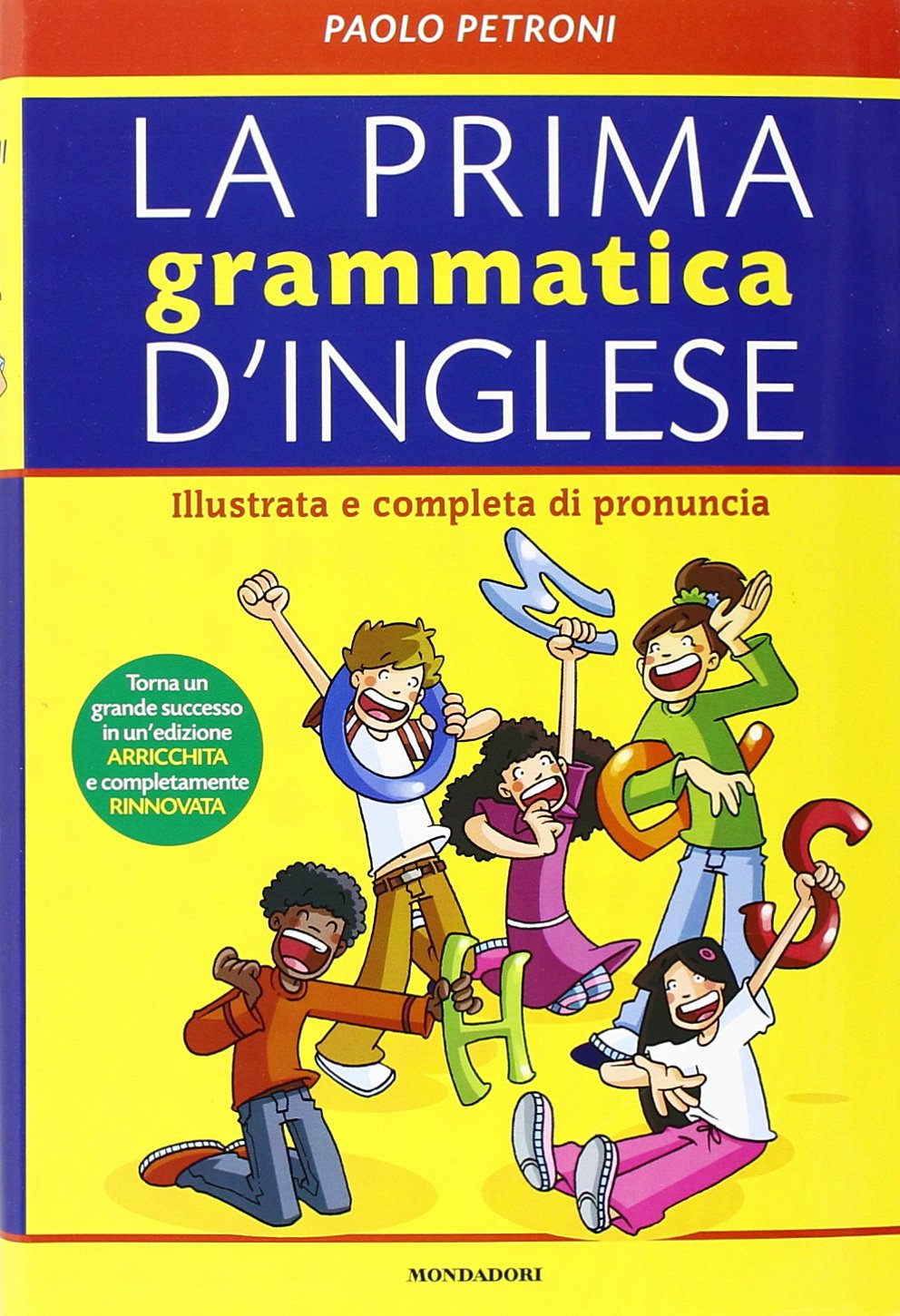 La prima grammatica d'inglese. Illustrata e completa di pronuncia book