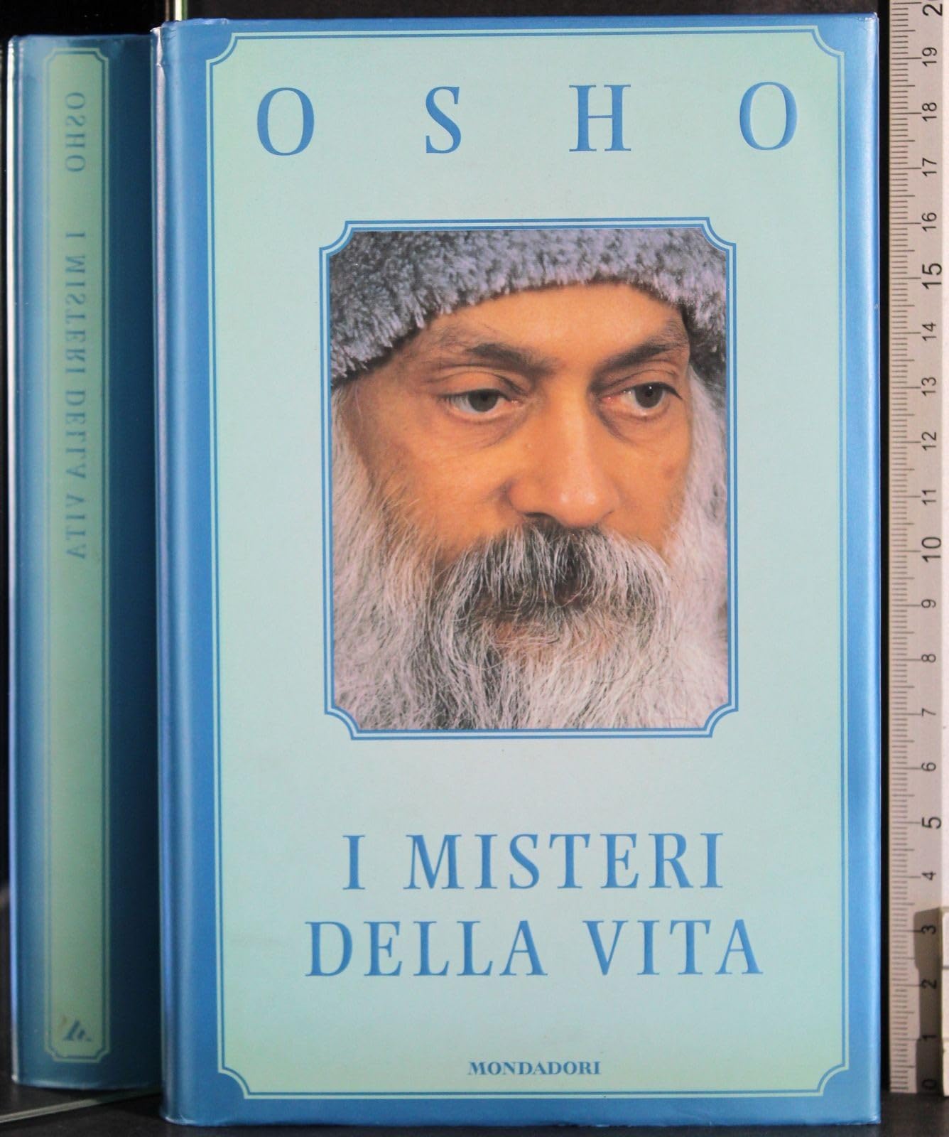 I misteri della vita. Un'introduzione alla visione di Osho (Arcobaleno) Religion & Esotericism