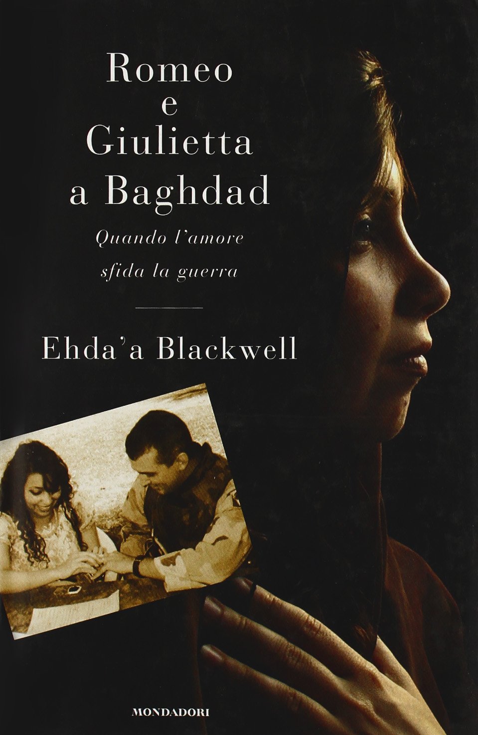 Romeo e Giulietta a Baghdad. Quando l'amore sfida la guerra (Ingrandimenti) Contemporary literature Books