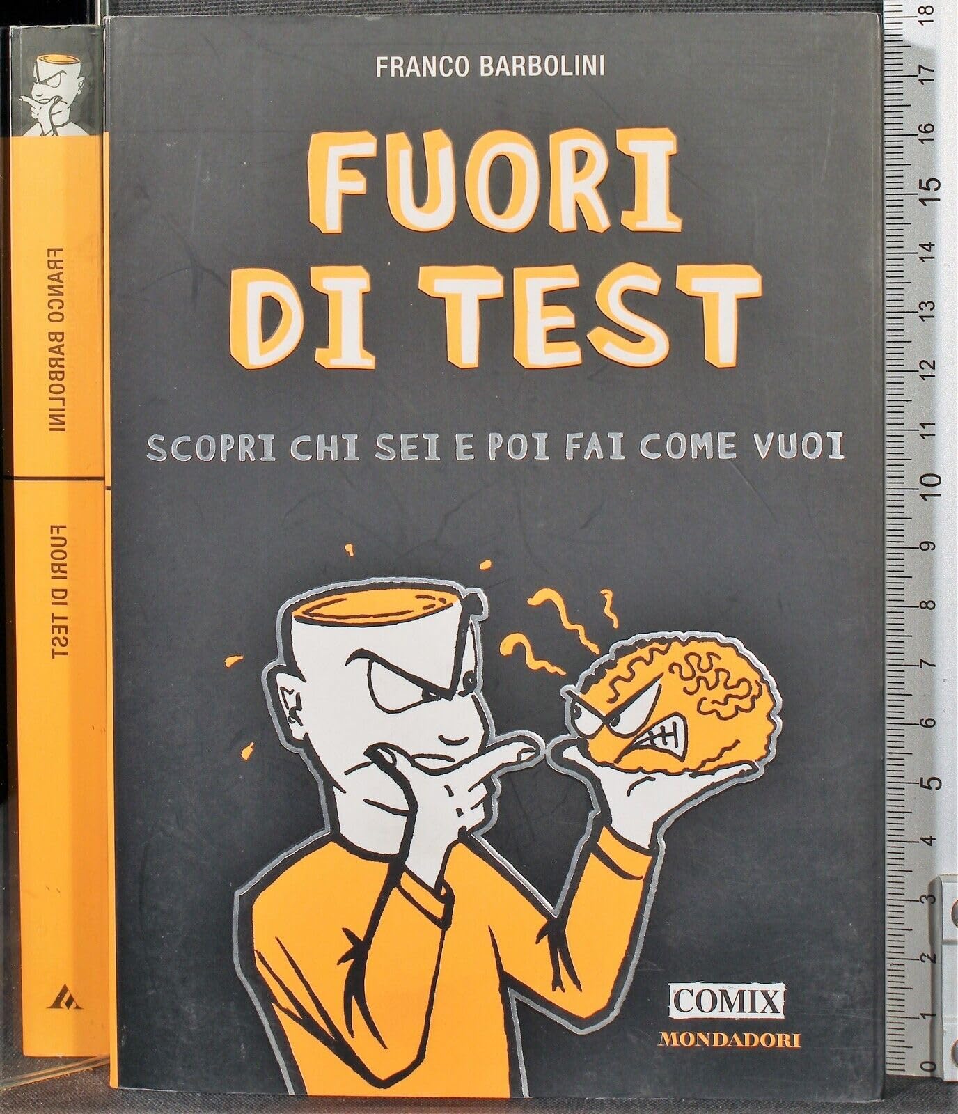 Fuori di test. Scopri chi sei e poi fai come vuoi (Comix) Contemporary literature
