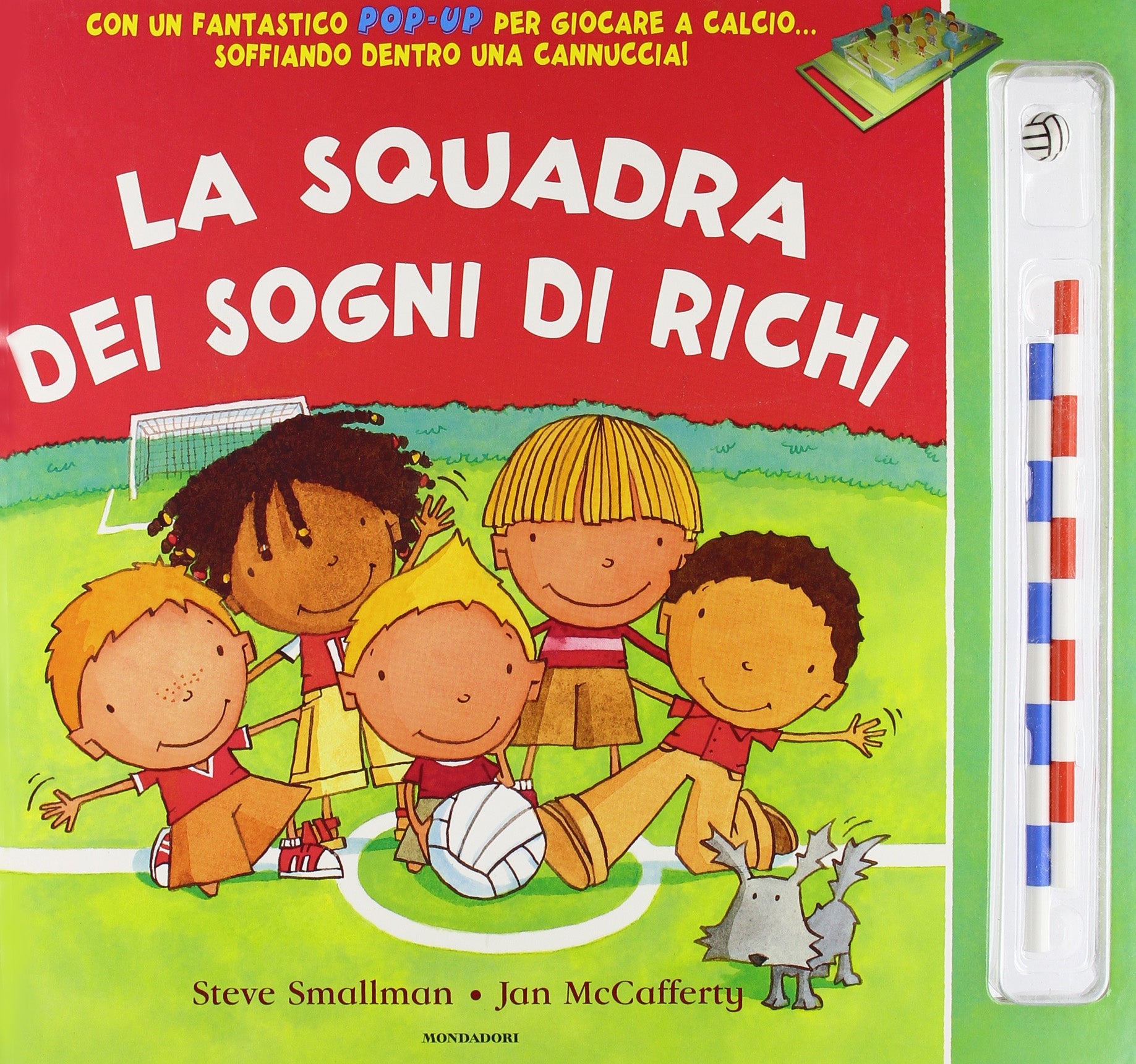 La squadra dei sogni di Richi-La mitica squadra di Teo. con gadget book