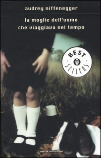 La moglie dell'uomo che viaggiava nel tempo (Oscar bestsellers, Band 1591) Contemporary literature