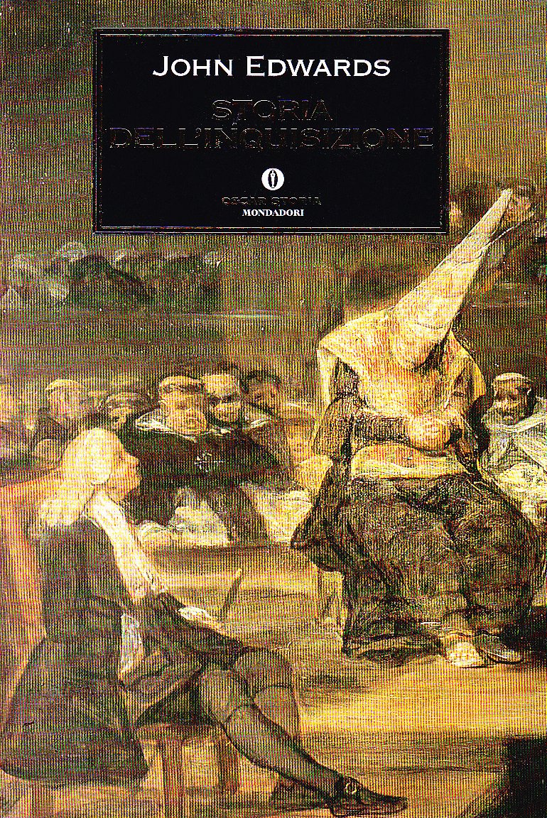 Storia dell'Inquisizione (Oscar storia, Band 406) Philosophy