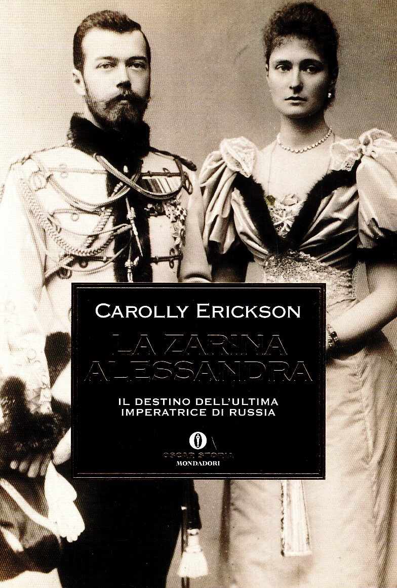 La zarina Alessandra. Il destino dell'ultima imperatrice di Russia Politics & Society