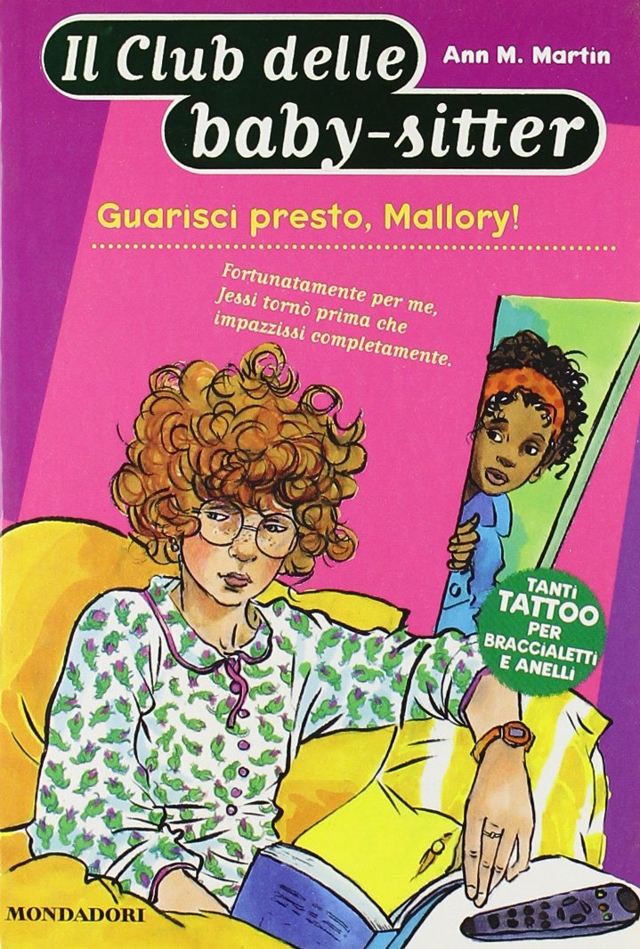 Guarisci presto, Mallory! (Baby sitter club) Novels & Short Stories