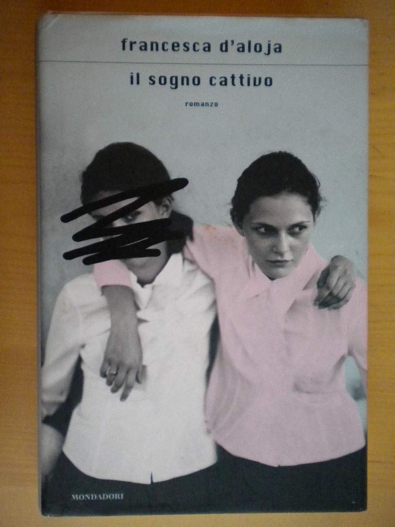 Il sogno cattivo (Scrittori italiani e stranieri) Contemporary literature