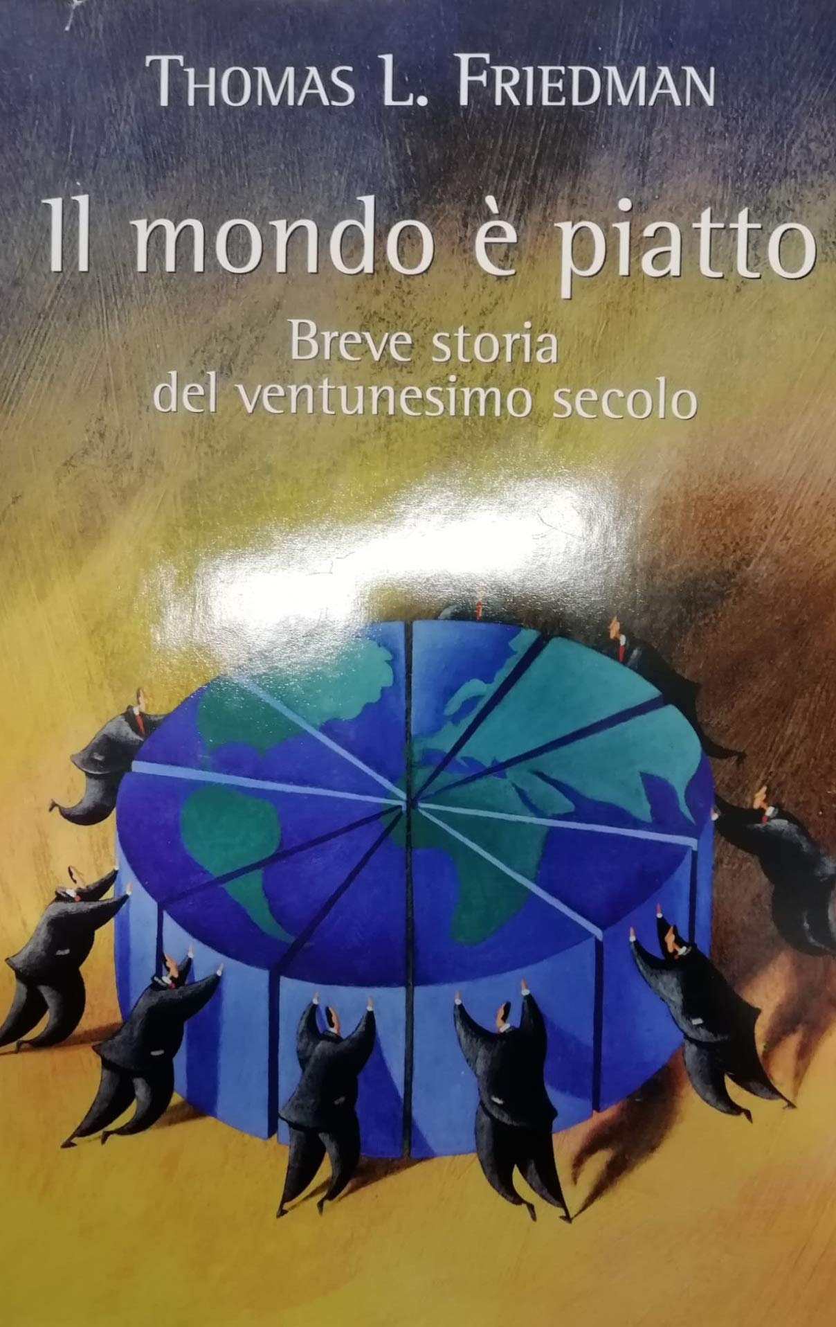 Il mondo è piatto. Breve storia del ventunesimo secolo book
