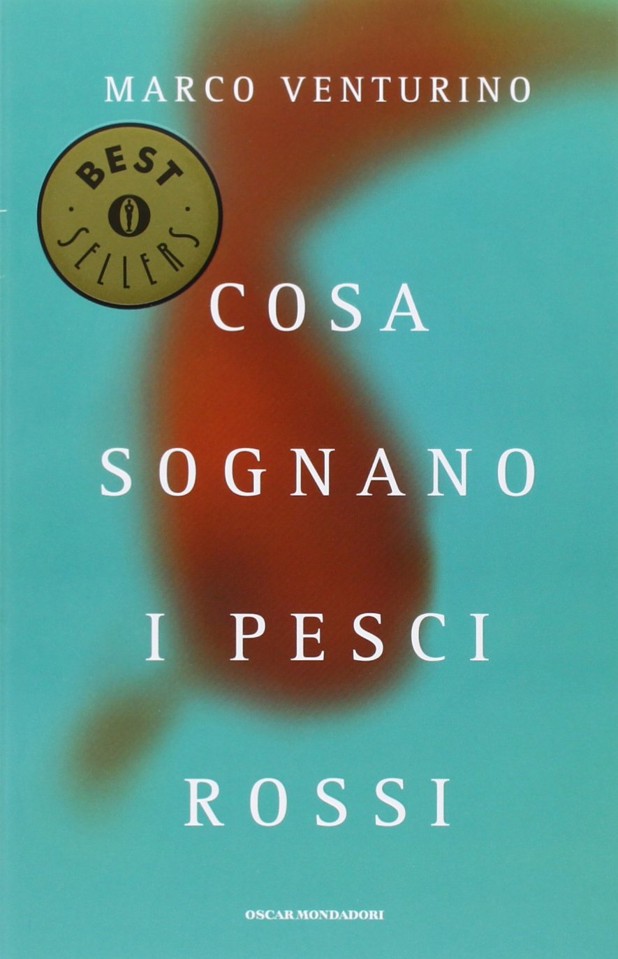 Cosa sognano i pesci rossi (Oscar bestsellers, Band 1607) Contemporary literature