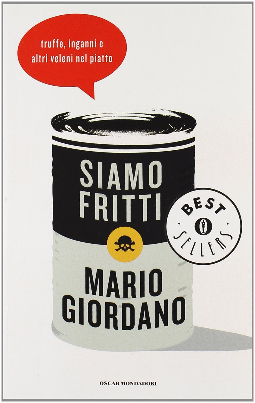 Siamo fritti. Truffe, inganni e altri veleni nel piatto book