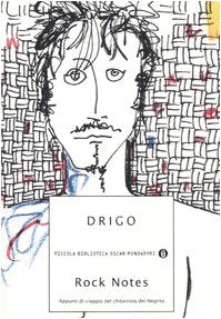 Rock notes. Appunti di viaggio del chitarrista dei Negrita book