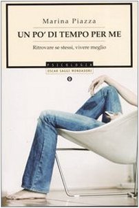 Un po' di tempo per me. Ritrovare se stessi, vivere meglio book