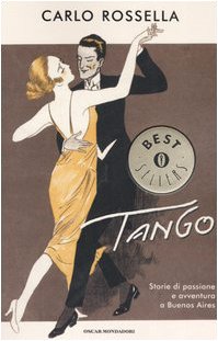 Tango. Storie di passione e avventura a Buenos Aires book