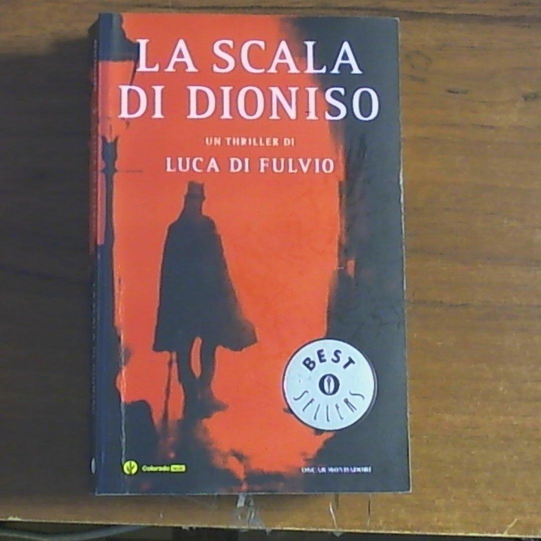 La scala di Dioniso (Oscar bestsellers, Band 1636) Historical Fiction