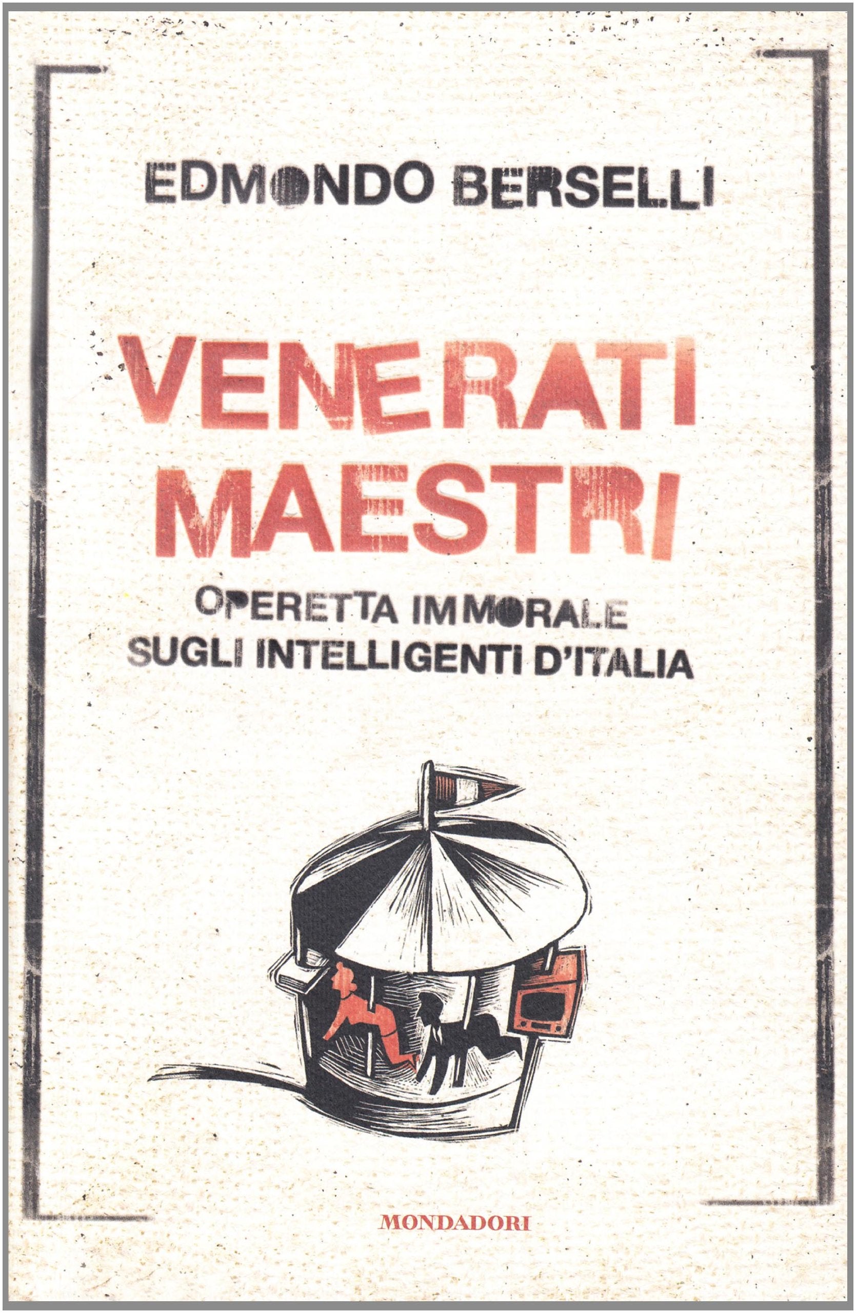 Venerati maestri. Operetta immorale sugli intelligenti d'Italia Children's books