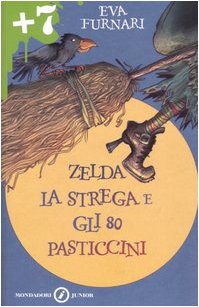 Zelda la strega e gli 80 pasticcini (Junior +7, Band 104) Novels & Short Stories