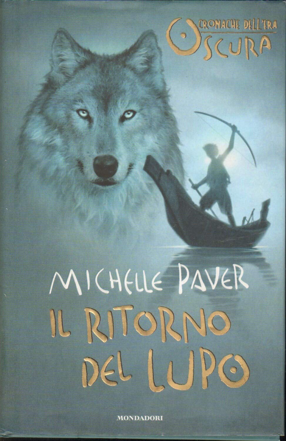 Il ritorno del lupo. Cronache dell'era oscura (Vol. 2) Novels & Short Stories