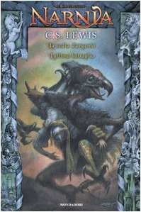 La sedia d'argento. L'ultima battaglia. Le cronache di Narnia Novels & Short Stories