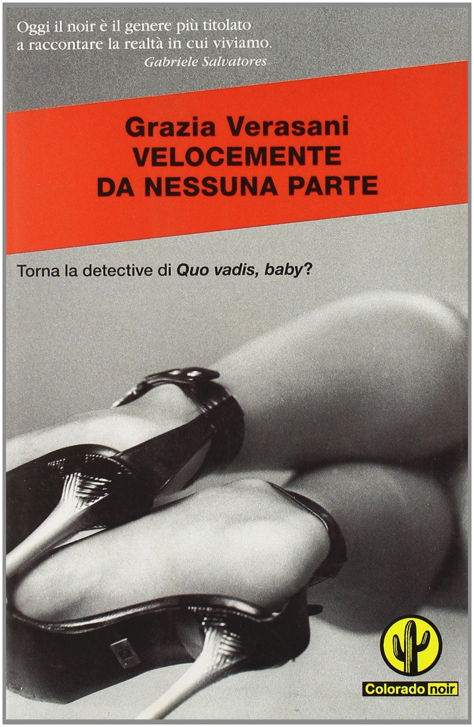 Velocemente da nessuna parte (Colorado noir) Contemporary literature