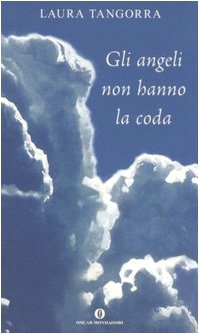 Gli angeli non hanno la coda (Oscar varia) Contemporary literature