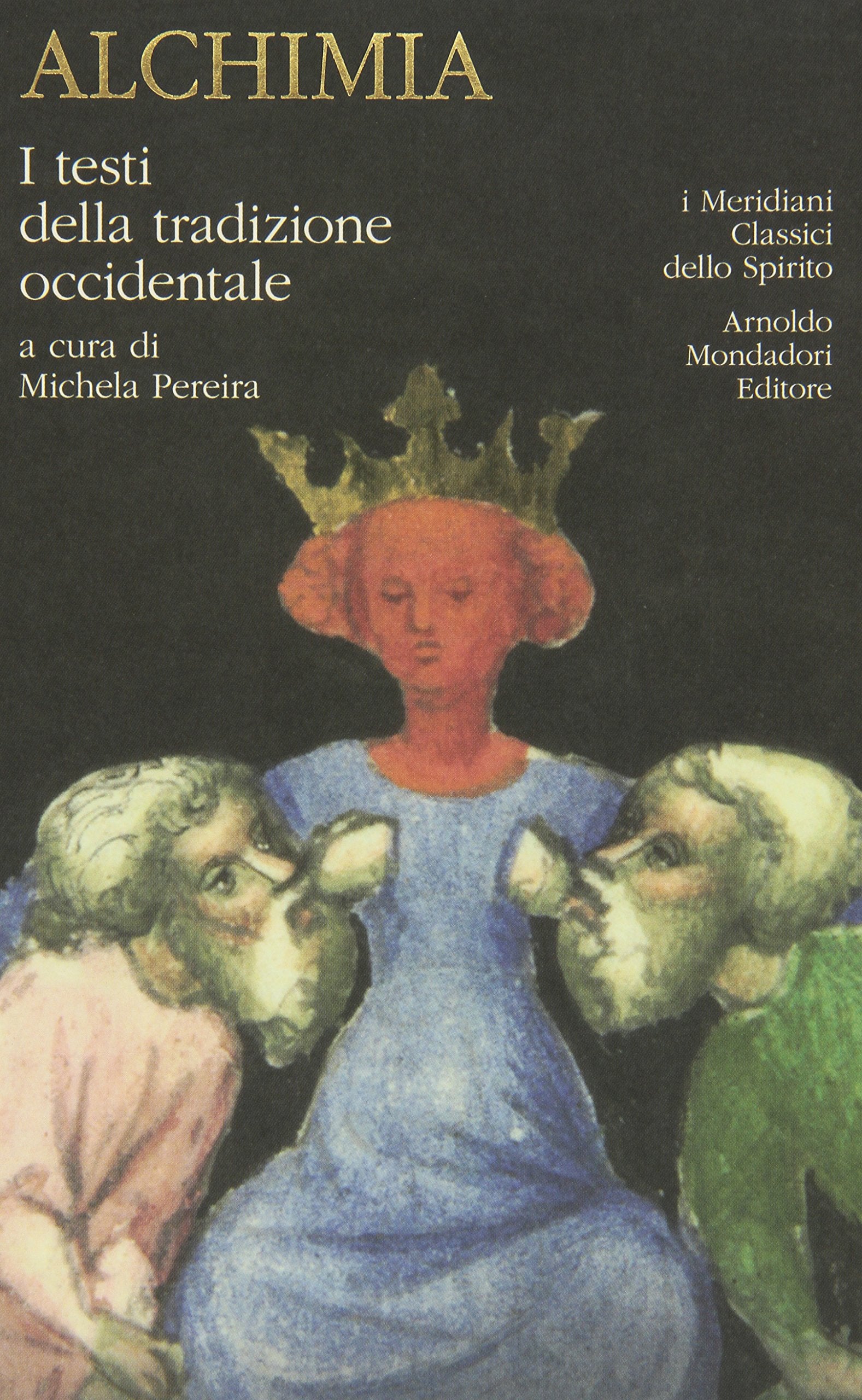 Alchimia. I testi della tradizione occidentale Religion & Esotericism