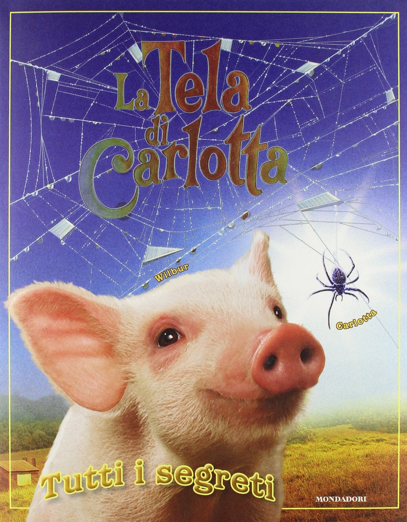 La tela di Carlotta. Tutti i segreti. Ediz. illustrata book