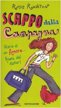 Scappo dalla campagna. Storia di un amore... fuori dal coro! book