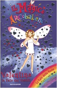 Valentina, la fata dei vestiti. Il magico arcobaleno Novels & Short Stories