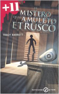 Il mistero dell'amuleto etrusco (Junior +11, Band 125) Novels & Short Stories