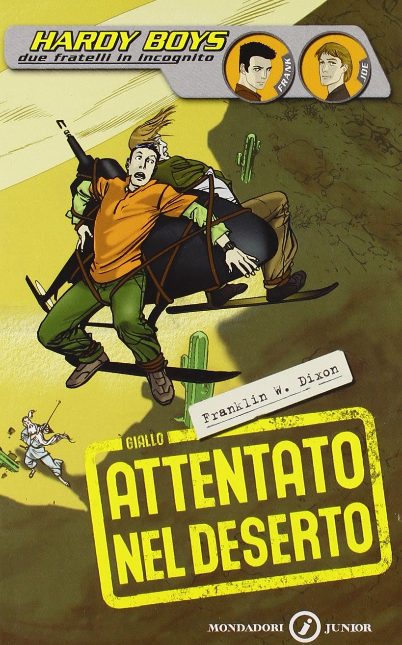 Attentato nel deserto. Hardy Boys (Junior giallo, Band 125) Fiction