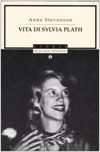 Vita di Sylvia Plath (Oscar saggi, Band 810) Art & Literature