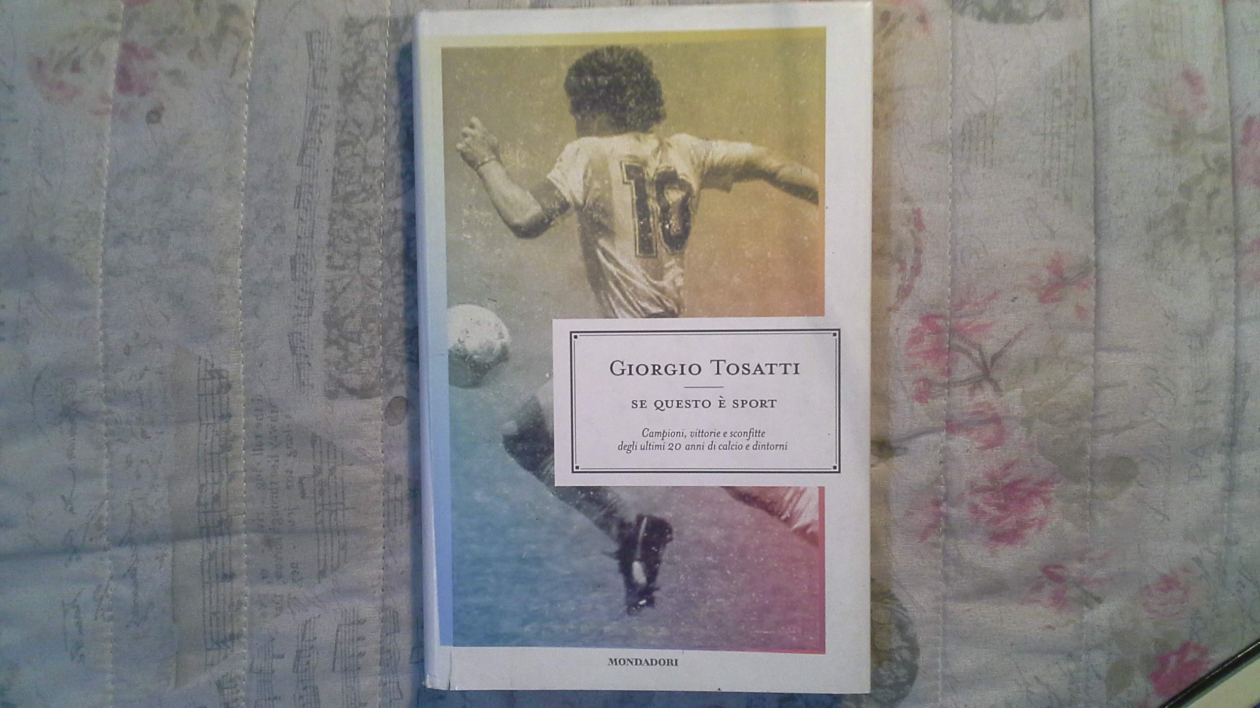 Se questo è sport. Campioni, vittorie e sconfitte degli ultimi 20 anni di calcio e dintorni Books
