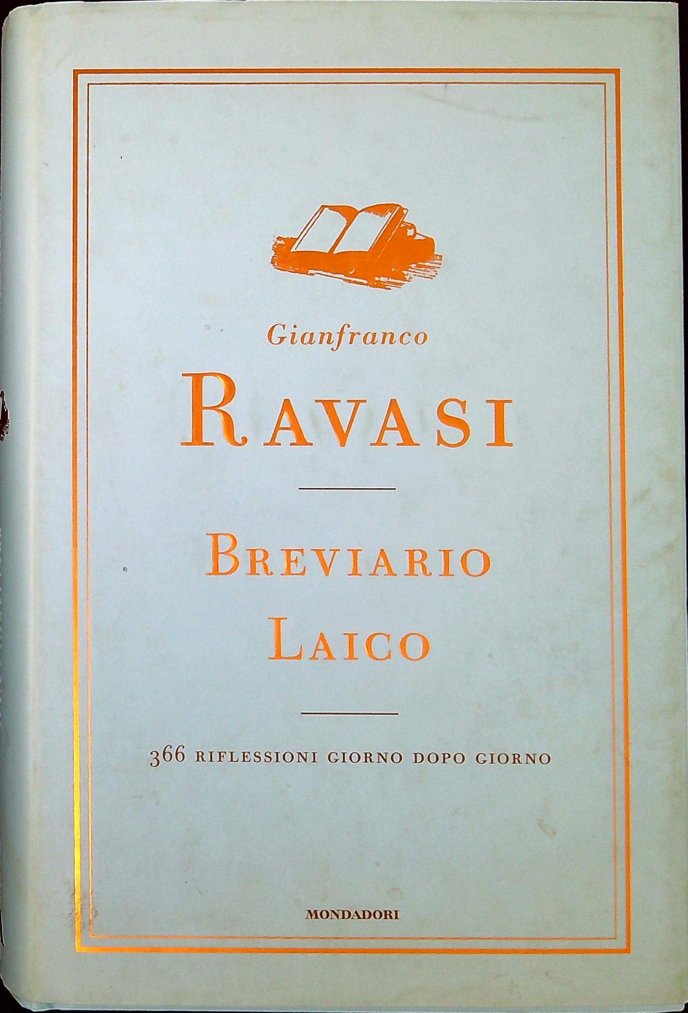 Breviario laico. 366 riflessioni giorno dopo giorno (Saggi) Religion & Esotericism