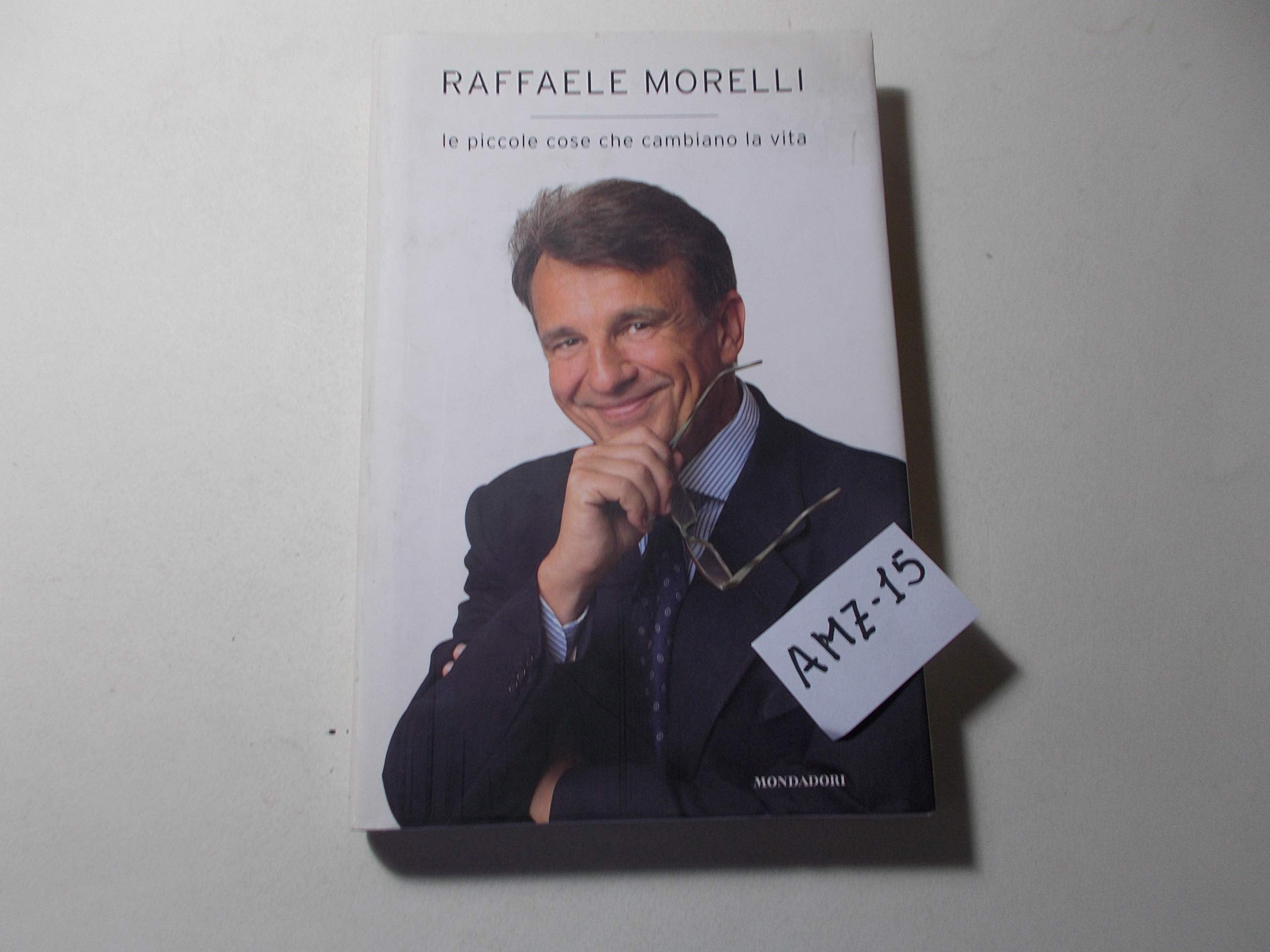 LE PICCOLE COSE CHE CAMBIANO LA VITA.: book