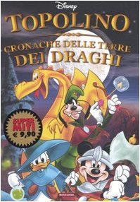 Topolino. Cronache delle terre dei draghi (I supermiti, Band 58) Cartoons