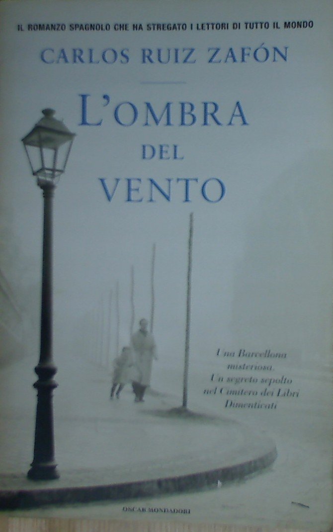 L'ombra Del Vento (Oscar grandi bestsellers, Band 1661) Contemporary literature