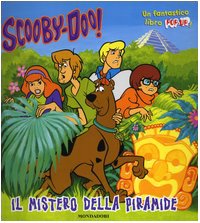 Il mistero della piramide. Scooby-Doo! LIbro pop-up book