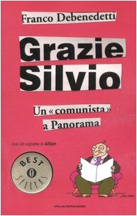 Grazie Silvio. Un <> a Panorama book