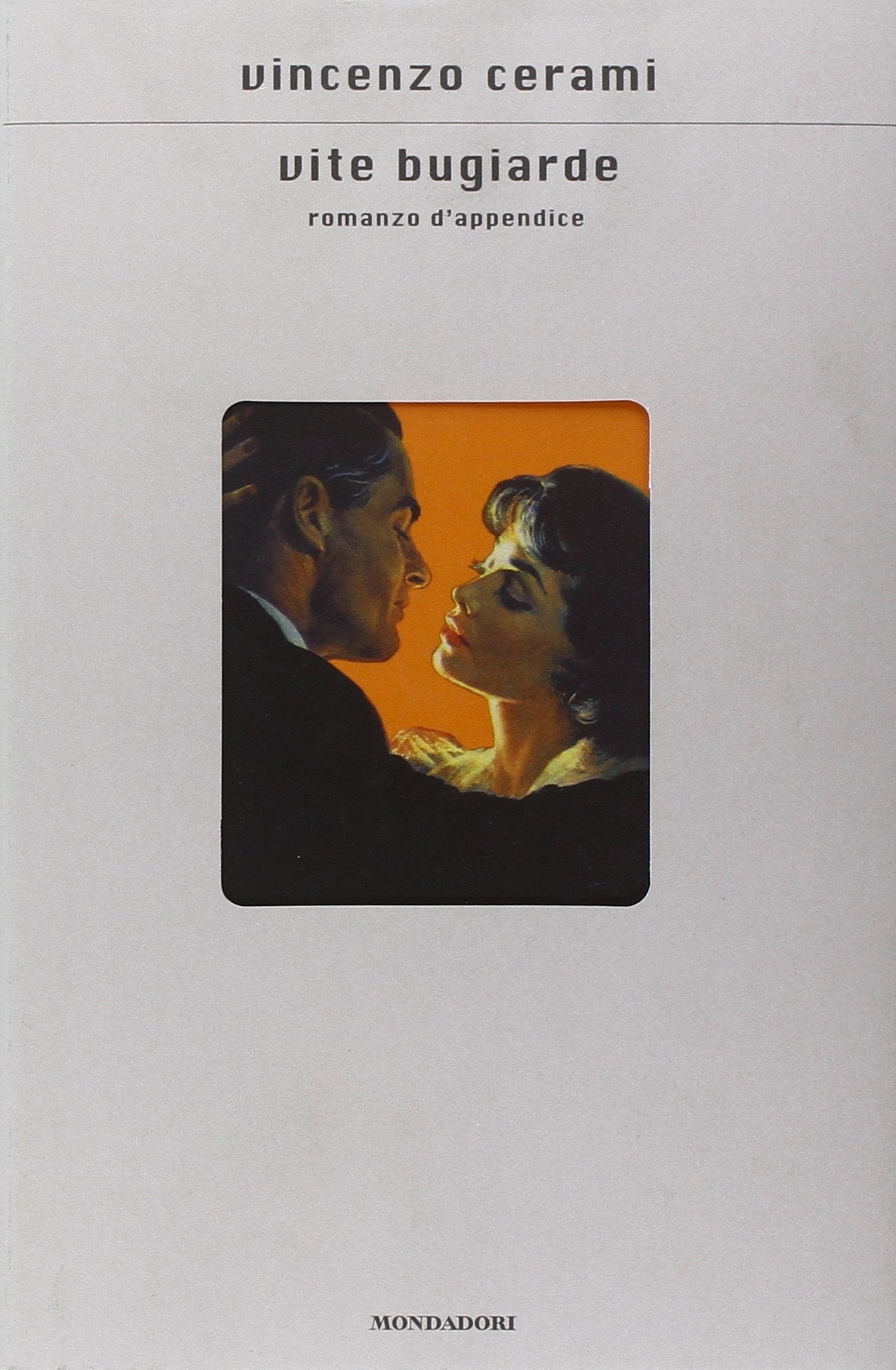 Vite bugiarde. Romanzo d'appendice (Scrittori italiani e stranieri) Contemporary literature Books